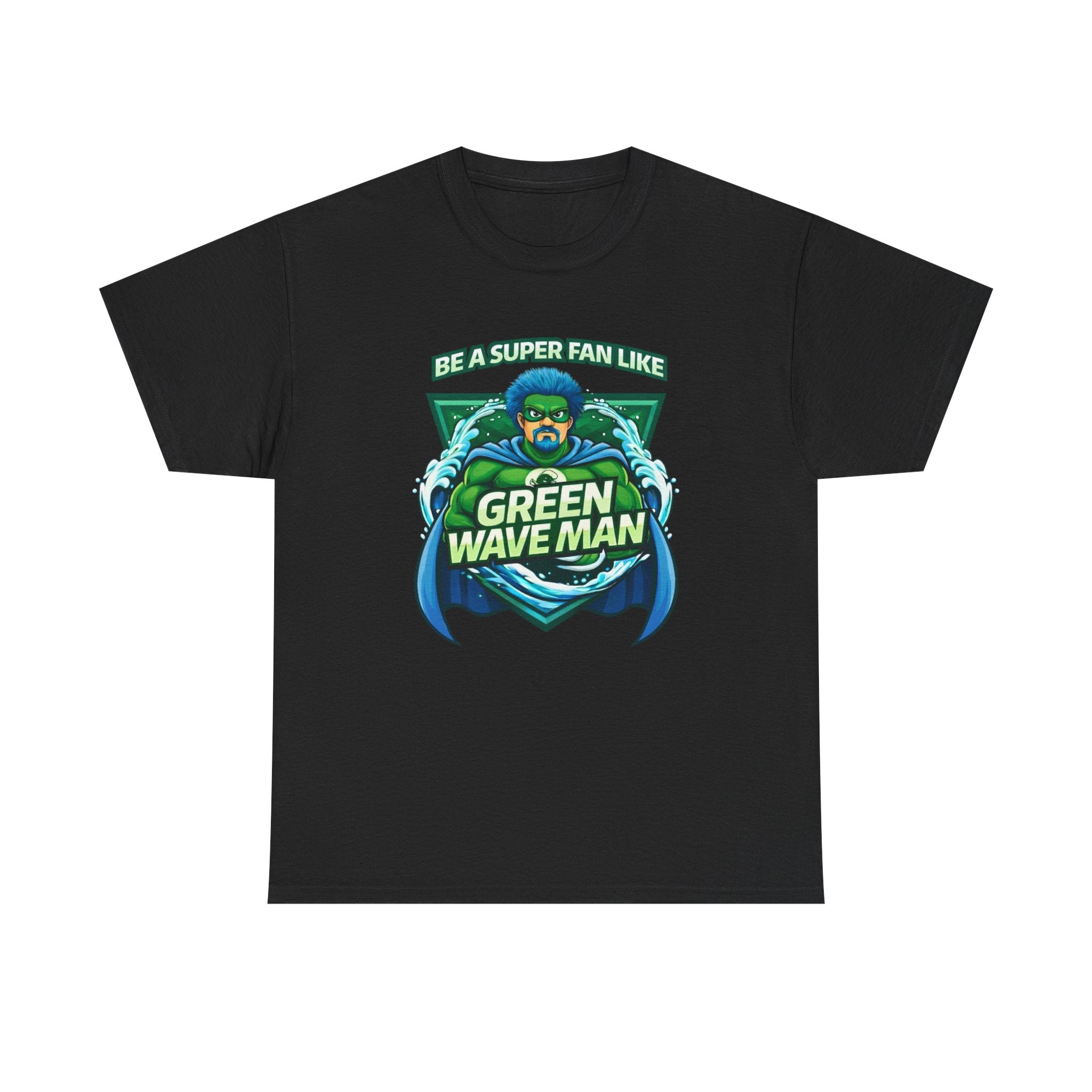 Be a Superfan Like Green Wave Man T-shirt