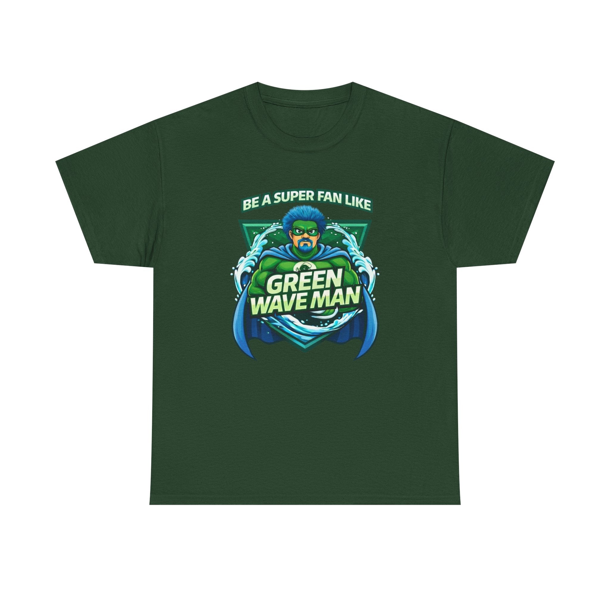 Be a Superfan Like Green Wave Man T-shirt
