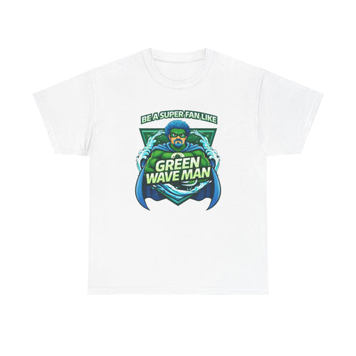 Be a Superfan Like Green Wave Man T-shirt