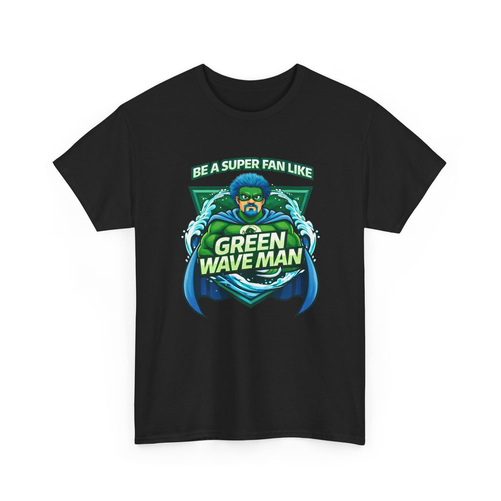 Be a Superfan Like Green Wave Man T-shirt