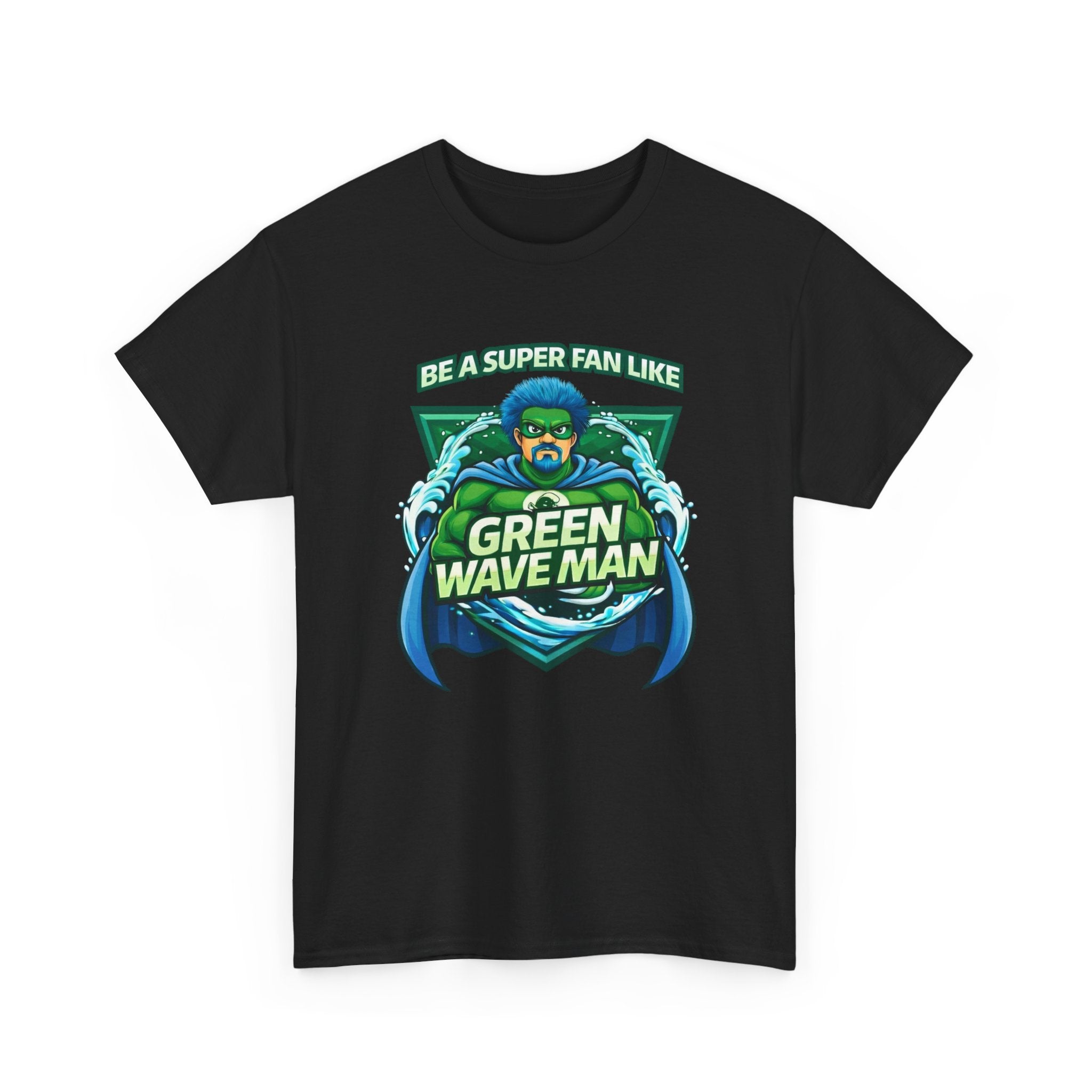 Be a Superfan Like Green Wave Man T-shirt